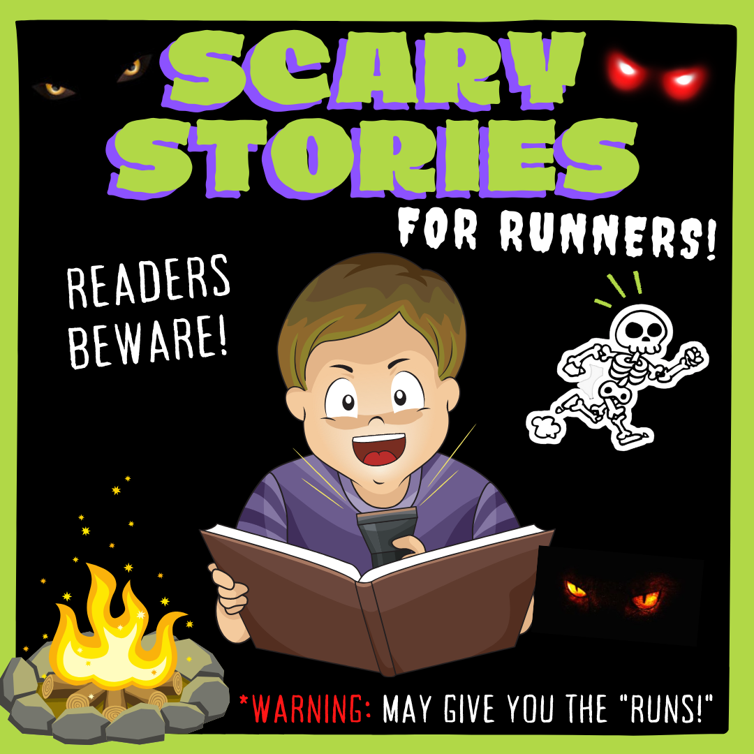 Scary Campfire Stories For Runners