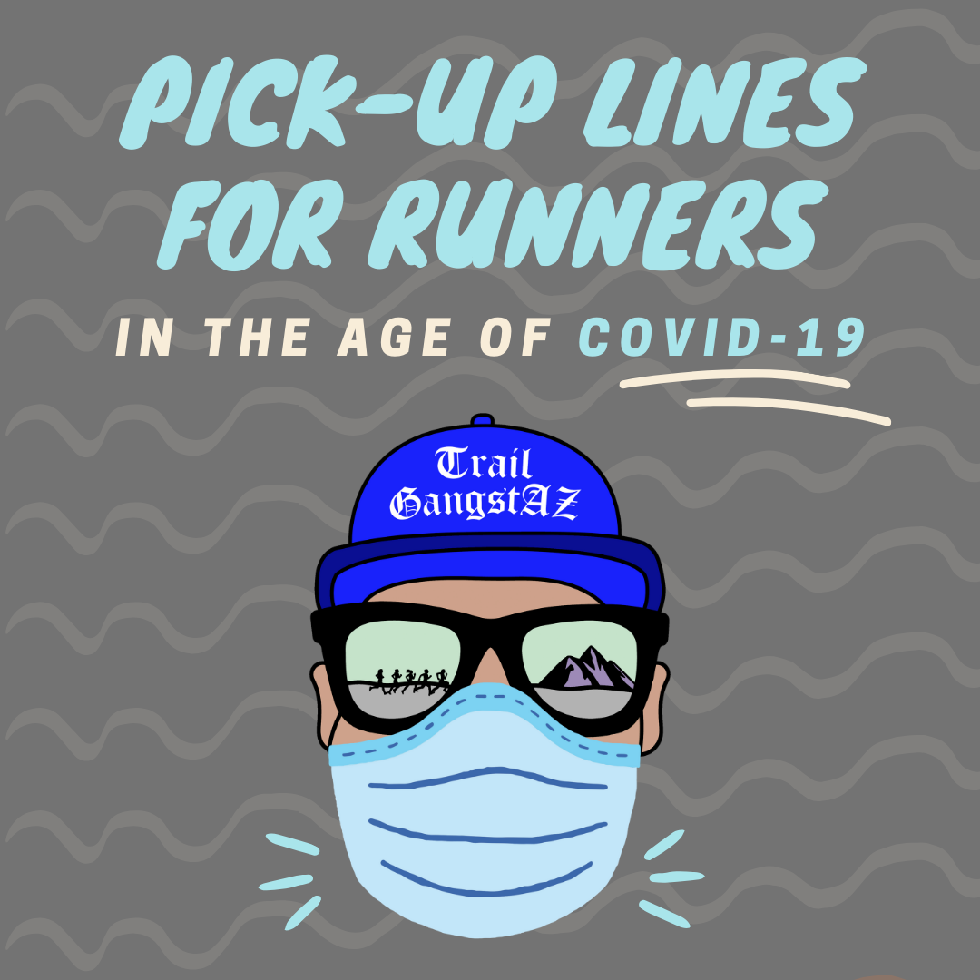 10 Covid-19 Themed PIck-Up Lines For Runners