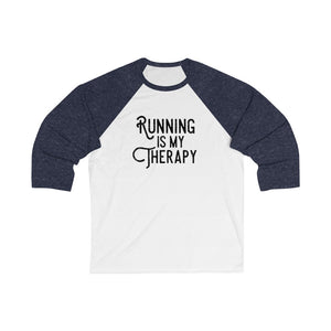 Running is My Therapy Unisex 3/4 Sleeve Baseball Tee